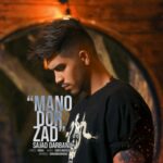 Sajad Darbandi – Mano Dor Zad